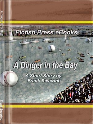 cover image of A Dinger in the Bay